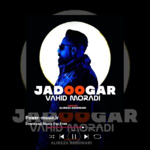 دانلود آهنگ جادوگر از وحید مرادی