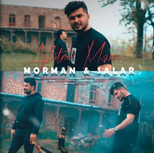 مورمن و سالار آغلاتما منی